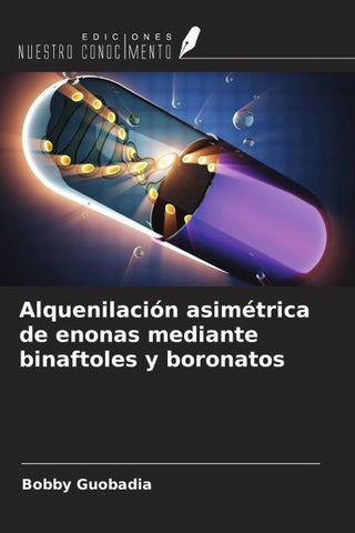 Alquenilación asimétrica de enonas mediante binaftoles y boronatos