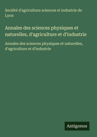 Annales des sciences physiques et naturelles, d'agriculture et d'industrie