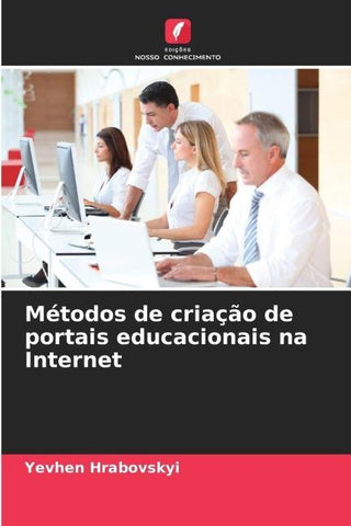 Métodos de criação de portais educacionais na Internet