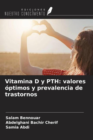 Vitamina D y PTH: valores óptimos y prevalencia de trastornos