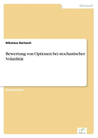 Bewertung von Optionen bei stochastischer Volatilität