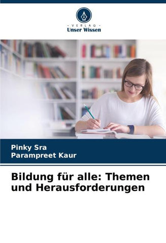 Bildung für alle: Themen und Herausforderungen