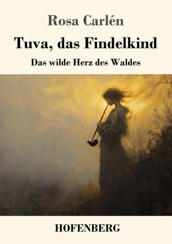Tuva, das Findelkind