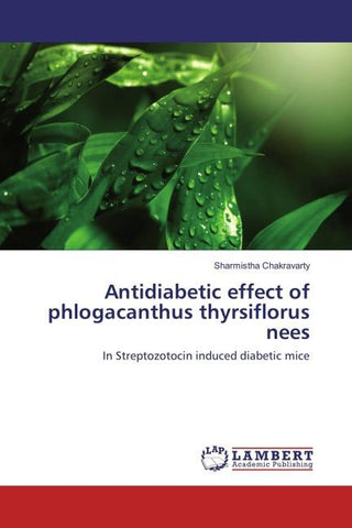 Antidiabetic effect of phlogacanthus thyrsiflorus nees