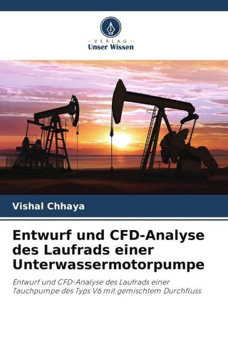 Entwurf und CFD-Analyse des Laufrads einer Unterwassermotorpumpe