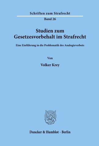 Studien zum Gesetzesvorbehalt im Strafrecht.
