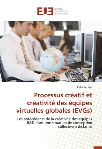 Processus créatif et créativité des équipes virtuelles globales (EVGs)