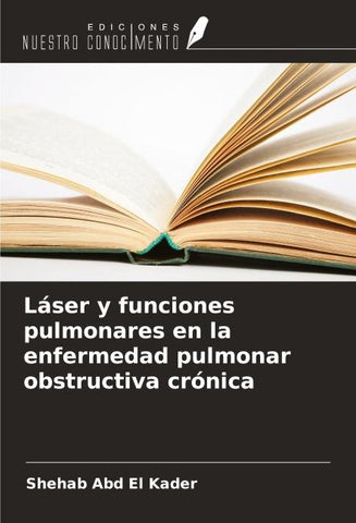 Láser y funciones pulmonares en la enfermedad pulmonar obstructiva crónica