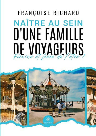Naître au sein d'une famille de voyageurs