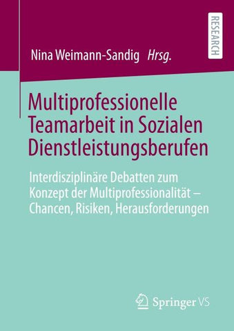 Multiprofessionelle Teamarbeit in Sozialen Dienstleistungsberufen