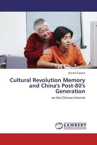 Cultural Revolution Memory and China's Post-80's Generation
