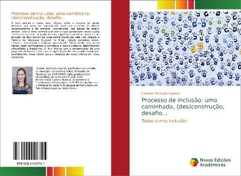 Processo de inclusão: uma caminhada, (des)construção, desafio...
