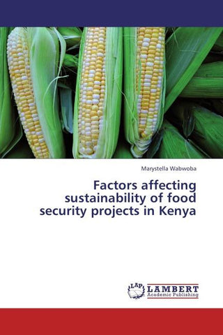 Factors affecting sustainability of food security projects in Kenya