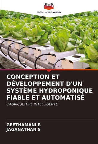 CONCEPTION ET DÉVELOPPEMENT D'UN SYSTÈME HYDROPONIQUE FIABLE ET AUTOMATISÉ