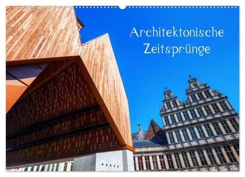 Architektonische Zeitsprünge (Wandkalender 2026 DIN A2 quer), CALVENDO Monatskalender