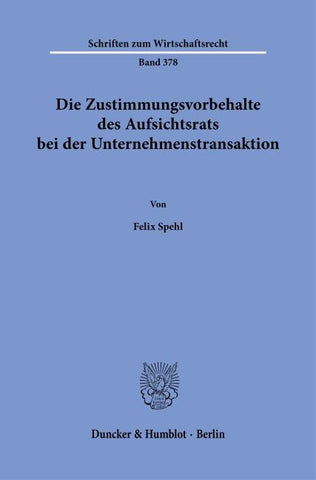 Die Zustimmungsvorbehalte des Aufsichtsrats bei der Unternehmenstransaktion
