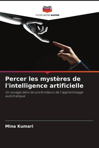 Percer les mystères de l'intelligence artificielle