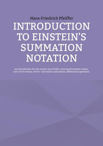 Introduction to Einstein's Summation Notation