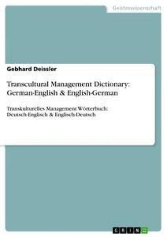 Transcultural Management Dictionary: German-English & English-German