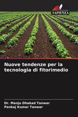 Nuove tendenze per la tecnologia di fitorimedio
