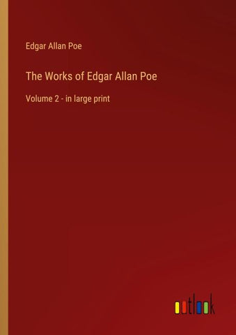 The Works of Edgar Allan Poe