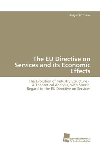 The EU Directive on Services and its Economic Effects