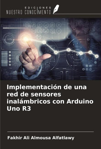 Implementación de una red de sensores inalámbricos con Arduino Uno R3