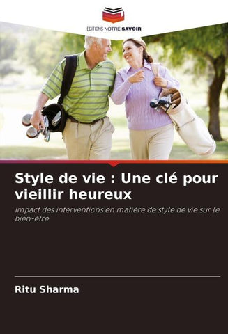 Style de vie : Une clé pour vieillir heureux
