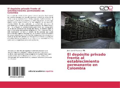 El depósito privado frente al establecimiento permanente en Colombia