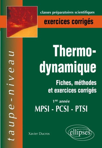 Thermodynamique - Fiches, méthodes et exercices corrigés - 1re année MPSI-PCSI-PTSI