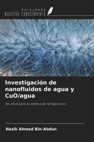 Investigación de nanofluidos de agua y CuO/agua