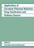 Applications of Circularly Polarized Radiation Using Synchrotron and Ordinary Sources