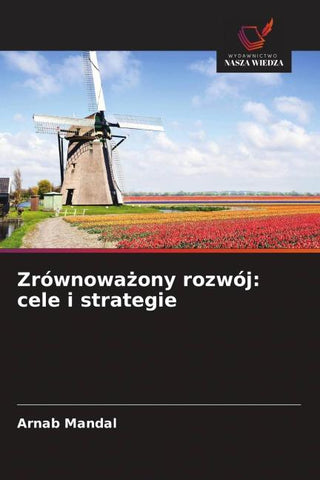 Zrównowa¿ony rozwój: cele i strategie