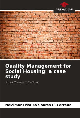 Quality Management for Social Housing: a case study