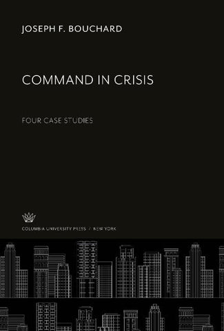 Command in Crisis