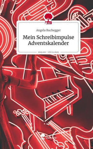 Mein Schreibimpulse Adventskalender. Life is a Story - story.one