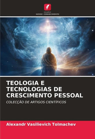 TEOLOGIA E TECNOLOGIAS DE CRESCIMENTO PESSOAL