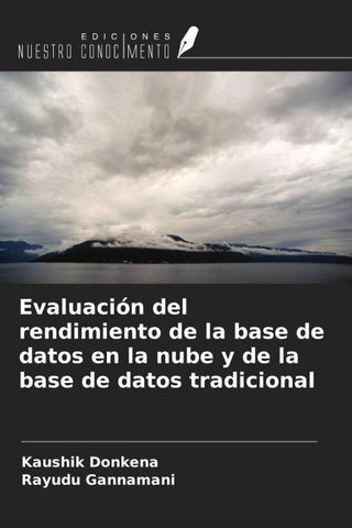 Evaluación del rendimiento de la base de datos en la nube y de la base de datos tradicional