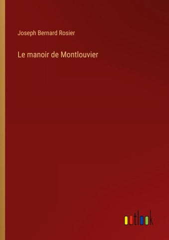 Le manoir de Montlouvier