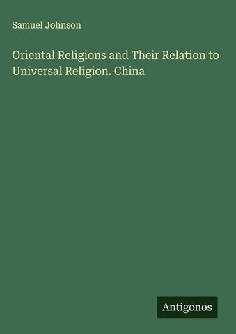 Oriental Religions and Their Relation to Universal Religion. China