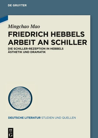 Friedrich Hebbels Arbeit an Schiller