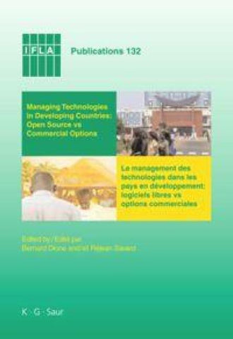 Managing Technologies and Automated Library Systems in Developing Countries: Open Source vs Commercial Options