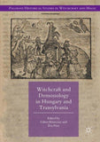 Witchcraft and Demonology in Hungary and Transylvania