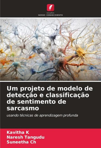 Um projeto de modelo de detecção e classificação de sentimento de sarcasmo