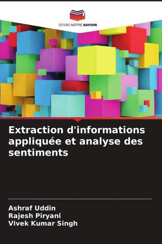 Extraction d'informations appliquée et analyse des sentiments