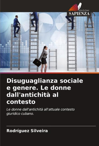 Disuguaglianza sociale e genere. Le donne dall'antichità al contesto