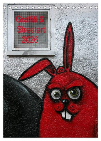 Graffiti & Streetart 2026 (Tischkalender 2026 DIN A5 hoch), CALVENDO Monatskalender