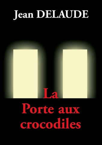 La Porte aux crocodiles