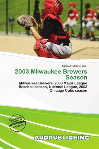 2003 Milwaukee Brewers Season