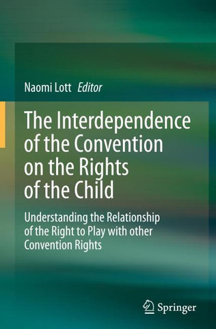 The Interdependence of the Convention on the Rights of the Child